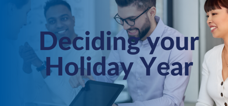 How to decide your holiday year