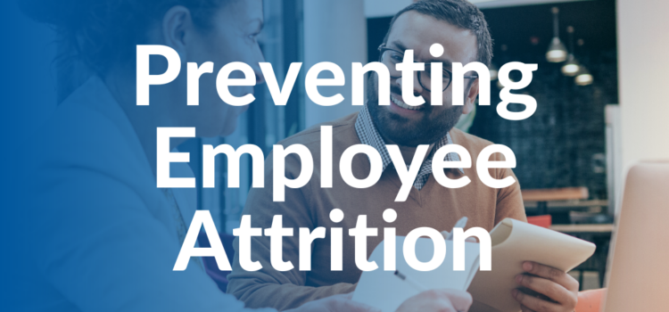 How to Prevent Employee Attrition