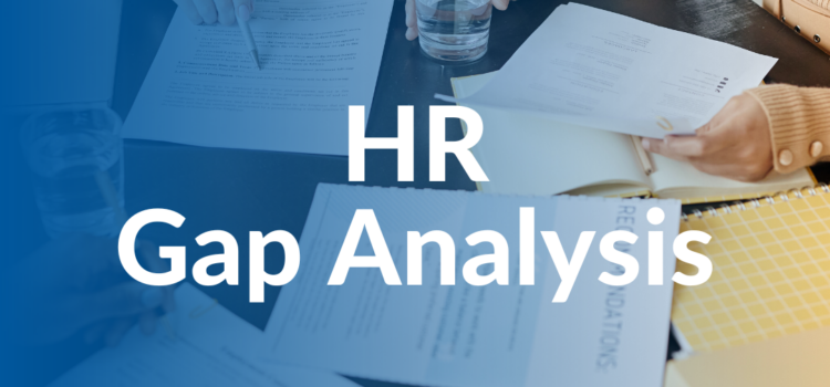 How to Create a HR Gap Analysis
