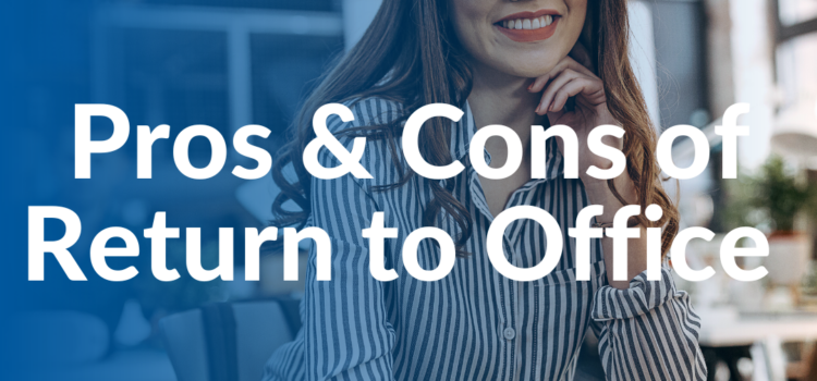 The Pros and Cons of Return to Office (RTO)
