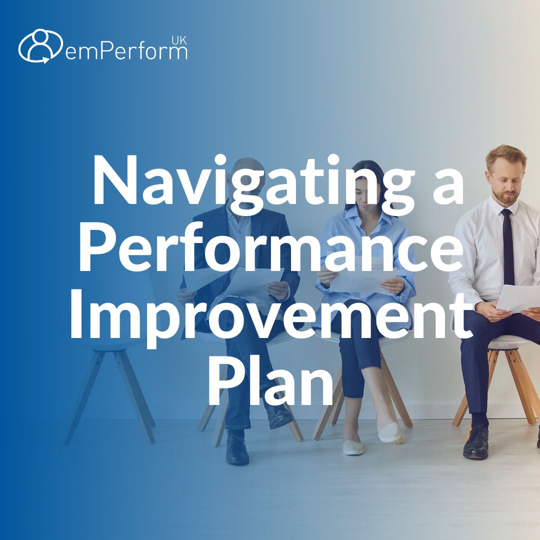 Top Tips For Navigating a Performance Improvement Plan